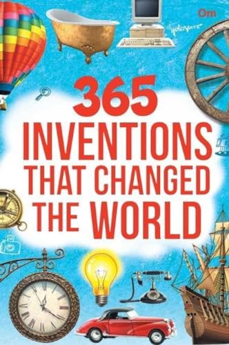 9789384625924: 365 Inventions That Changed the World