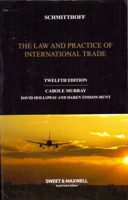 9789384746346: Schmitthoff - The Law and Practice of International Trade