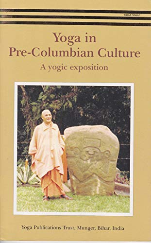 Stock image for Yoga In Pre-Columbian Culture: A Yogic Exposition for sale by Books Puddle