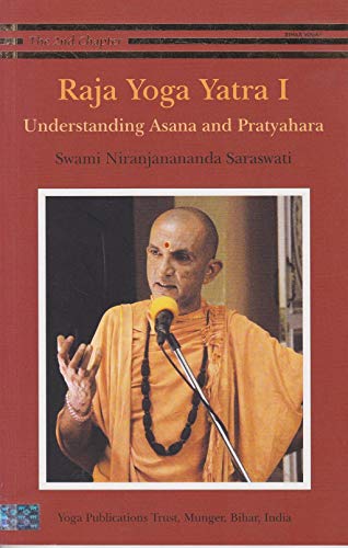 Imagen de archivo de Raja Yoga Yatra 1: Understanding Asana And Pratyahara a la venta por Books Puddle