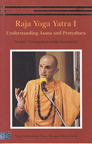 Stock image for Raja Yoga Yatra 1: Understanding Asana And Pratyahara for sale by Books Puddle