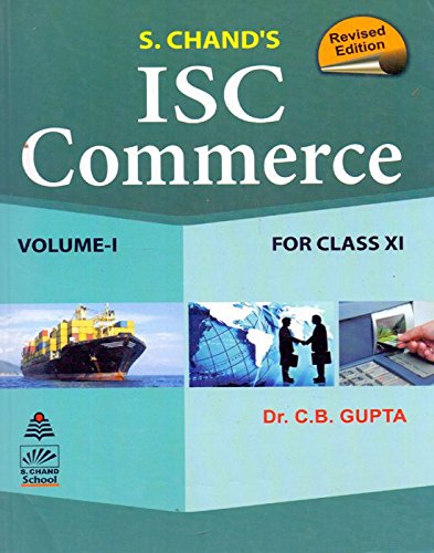 9789384857462: ISC Commerce Book-XI (Vol.I) [Perfect Paperback] [Jan 01, 2017] C.B. Gupta [Perfect Paperback] [Jan 01, 2017] C.B. Gupta