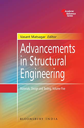 Imagen de archivo de Advancements in Structural Engineering: Materials, Design and Testing, Volume Five a la venta por Books Puddle