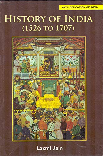 Stock image for History Of India (1526T To 1707) for sale by Books Puddle