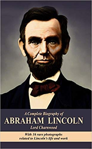 Stock image for A Complete Biography of ABRAHAM LINCOLN for sale by Mispah books