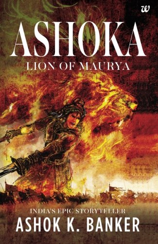 Imagen de archivo de Ashoka: Lion Of Maurya a la venta por Red's Corner LLC
