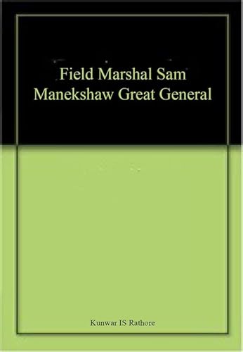 Stock image for Field Marshal Sam Manekshaw for sale by Books Puddle