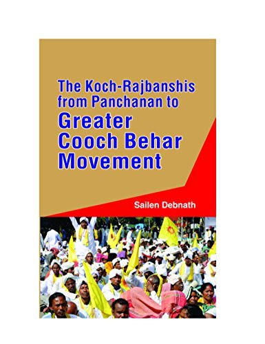 Stock image for The Koch-Rajbanshis from Panchanan to Greater Cooch Behar Movement for sale by Books Puddle