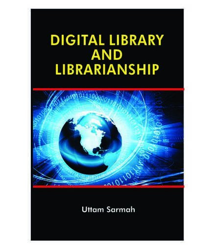 Imagen de archivo de Digital Library And Librarianship a la venta por Books Puddle