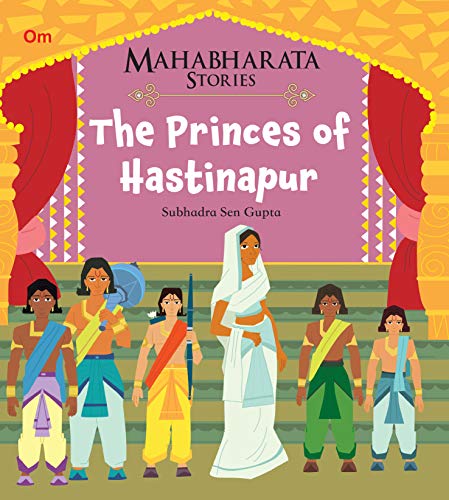 Stock image for MAHABHARATA STORIES THE PRINCES OF HASTINAPUR BOOK 2 for sale by Majestic Books