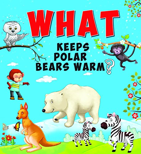 Imagen de archivo de What Keeps Polar Bears Warm ? a la venta por WorldofBooks