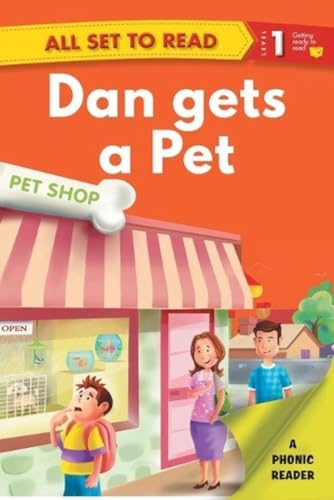9789385273759: All Set to Read a Phonics Reader Dan Gets a Pet