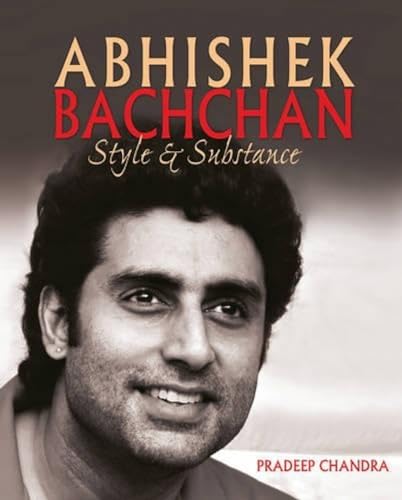 9789385285295: Abhishek Bachchan: Style & Substance