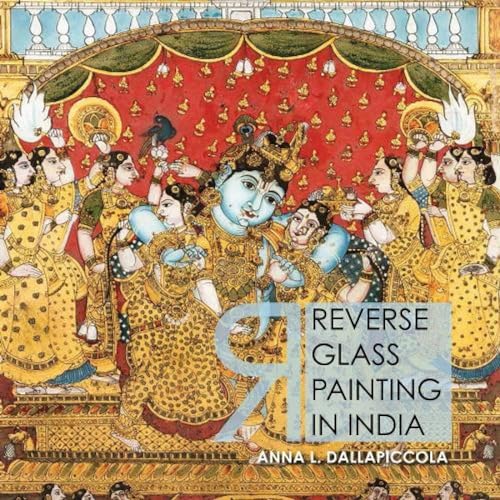 Beispielbild fr Reverse Glass Painting in India zum Verkauf von Books in my Basket