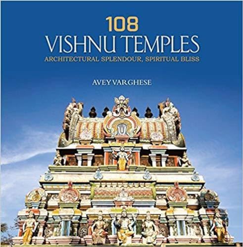 Beispielbild fr 108 Vishnu Temples: Architectural Splendour, Spiritual Bliss zum Verkauf von Books in my Basket