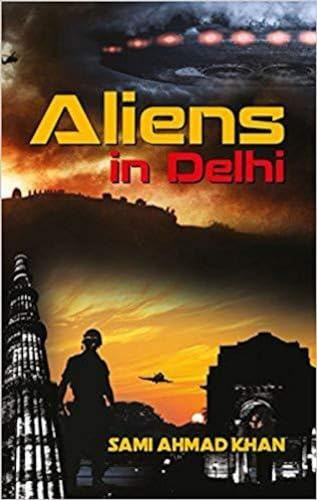 9789385285714: Aliens In Delhi
