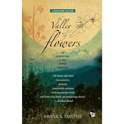 Beispielbild fr The Valley of Flowers : An Adventure in the Upper Himalaya zum Verkauf von Books Puddle