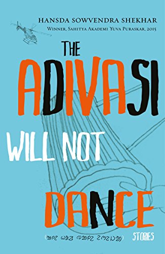 Stock image for THE ADIVASI WILL NOT DANCE STORIES for sale by AwesomeBooks