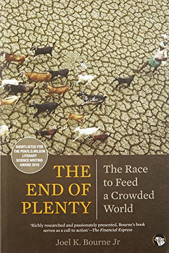 9789385288838: The End of Plenty : The Race to Feed a Crowded World [Paperback] Joel K. Bourne Jr