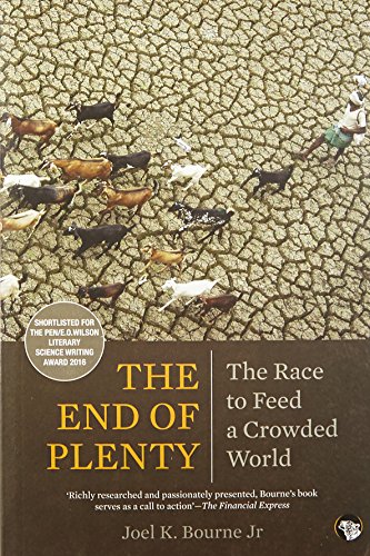 Stock image for The End Of Plenty: The Race To Feed A Crowded World for sale by Books in my Basket