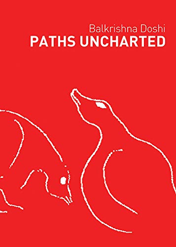 Beispielbild fr Paths Uncharted: Balkrishna Doshi zum Verkauf von Blackwell's