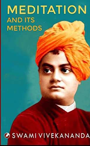 Stock image for Meditation and Its Methods by Swami Vivekananda for sale by Books Puddle