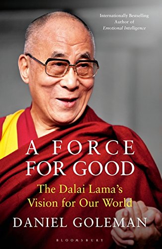 9789385436000: A Force for Good: The Dalai Lamas Vision for Our World [Paperback] DANIEL GOLEMAN