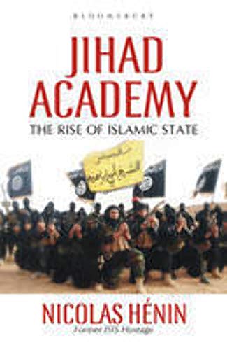 Stock image for Jihad Academy : The Rise of Islamic State for sale by Better World Books: West