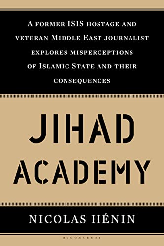 Imagen de archivo de Jihad Academy : The Rise of Islamic State a la venta por Better World Books