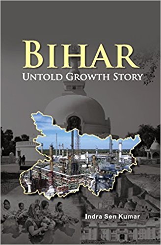 9789385462443: Bihar : Untold Growth Story