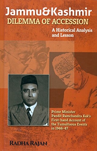 Stock image for Jammu and Kashmir Dilemma of Accession: A Historical Analysis and Lesson [Hardcover] [Jan 01, 2017] Radha Rajan for sale by ThriftBooks-Atlanta