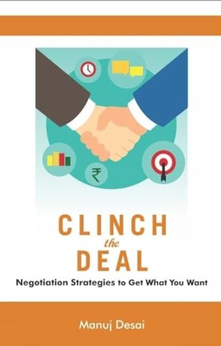 Beispielbild fr Clinch the Deal: Negotiation Strategies to Get What You Want zum Verkauf von Books Puddle