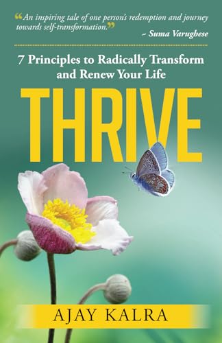 Stock image for THRIVE: 7 Principles to Radically Transform and Renew Your Life for sale by ThriftBooks-Atlanta