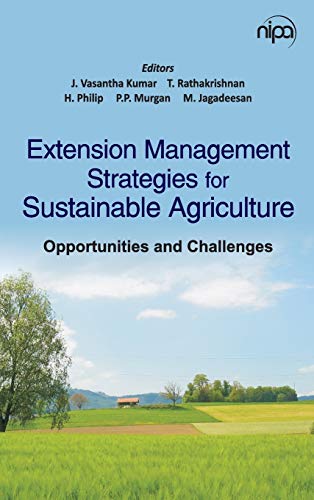 Stock image for Extension Management Strategies for Sustainable Agricultue: Opportunities and Challenges for sale by Books in my Basket