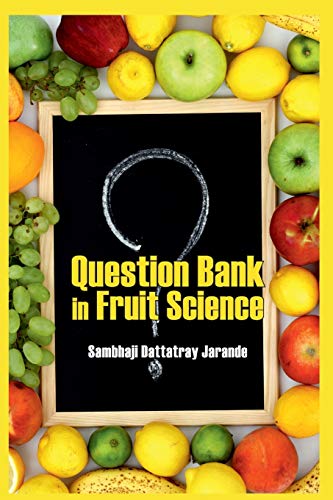 Beispielbild fr QUESTION BANK IN FRUIT SCIENCE zum Verkauf von Books Puddle