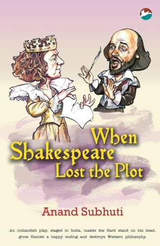 9789385523090: When Shakespeare Lost the Plot