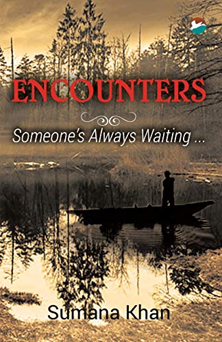 Stock image for Encounters - Someone's Always Waiting for sale by Lucky's Textbooks