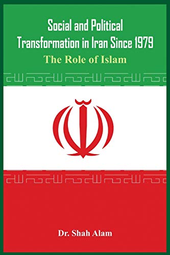 Stock image for Social and Political Transformation in Iran Since 1979: The Role of Islam for sale by Prompt Shipping/ Quality Books