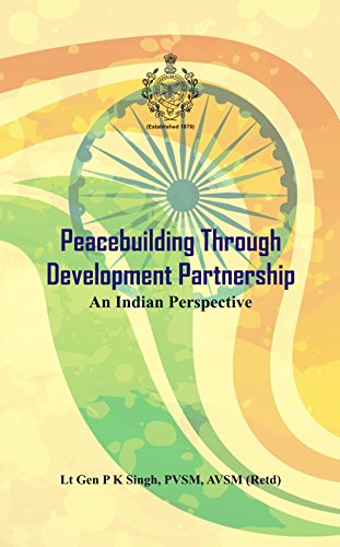 9789385563263: Peacebuilding Through Development Partnership- An Indian Perspective