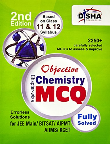Stock image for Objective Chemistry - Chapter-wise MCQ for JEE Main/ BITSAT/ AIPMT/ AIIMS/ KCET 2nd Edition for sale by Books Puddle