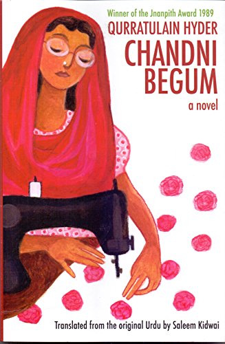 9789385606113: Chandni Begum [Paperback] [Jan 01, 2017] Qurratulain Hyder and Saleem Kidwai