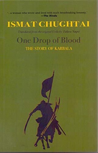 Stock image for One Drop of Blood: The Story of Karbala for sale by Vedams eBooks (P) Ltd
