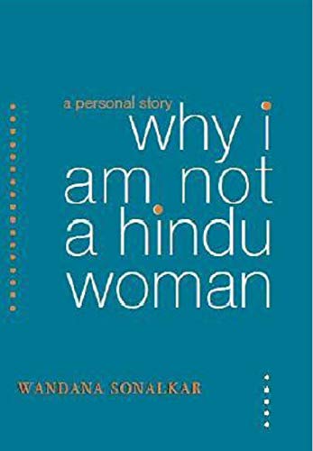 Beispielbild fr Why I Am Not A Hindu Woman A Personal Story zum Verkauf von Books in my Basket