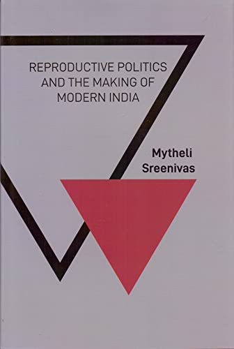 Beispielbild fr Reproductive Politics and the Making of Modern India zum Verkauf von Romtrade Corp.