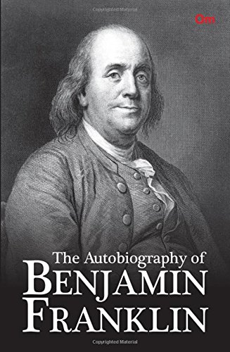 Imagen de archivo de The Autobiography of Benjamin Franklin a la venta por Half Price Books Inc.