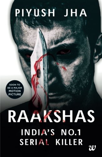 Stock image for Raakshas: India's No. 1 Serial Killer for sale by Revaluation Books