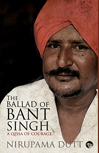 Imagen de archivo de The Ballad of Bant Singh A Qissa of Courage a la venta por PBShop.store US