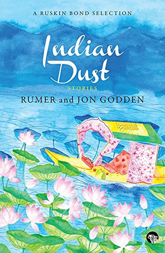 9789385755330: Indian Dust [Paperback] Rumer & Jon Godden