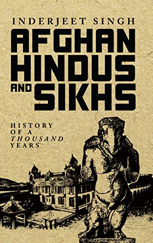 9789385854385: Afghan Hindus and Sikhs [Paperback] Inderjeet Singh