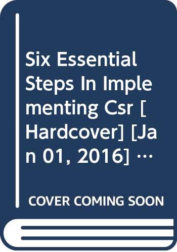 Imagen de archivo de Six Essential Steps in Implementing CSR a la venta por Vedams eBooks (P) Ltd